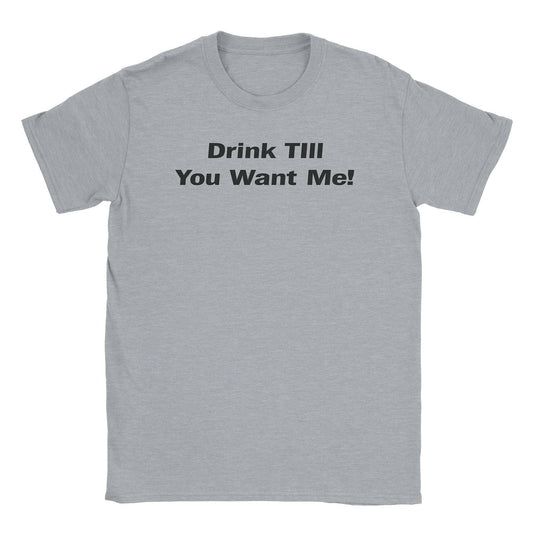 A-or-B-Tees T-Shirt Sport Grey / S Drink Till T-Shirt