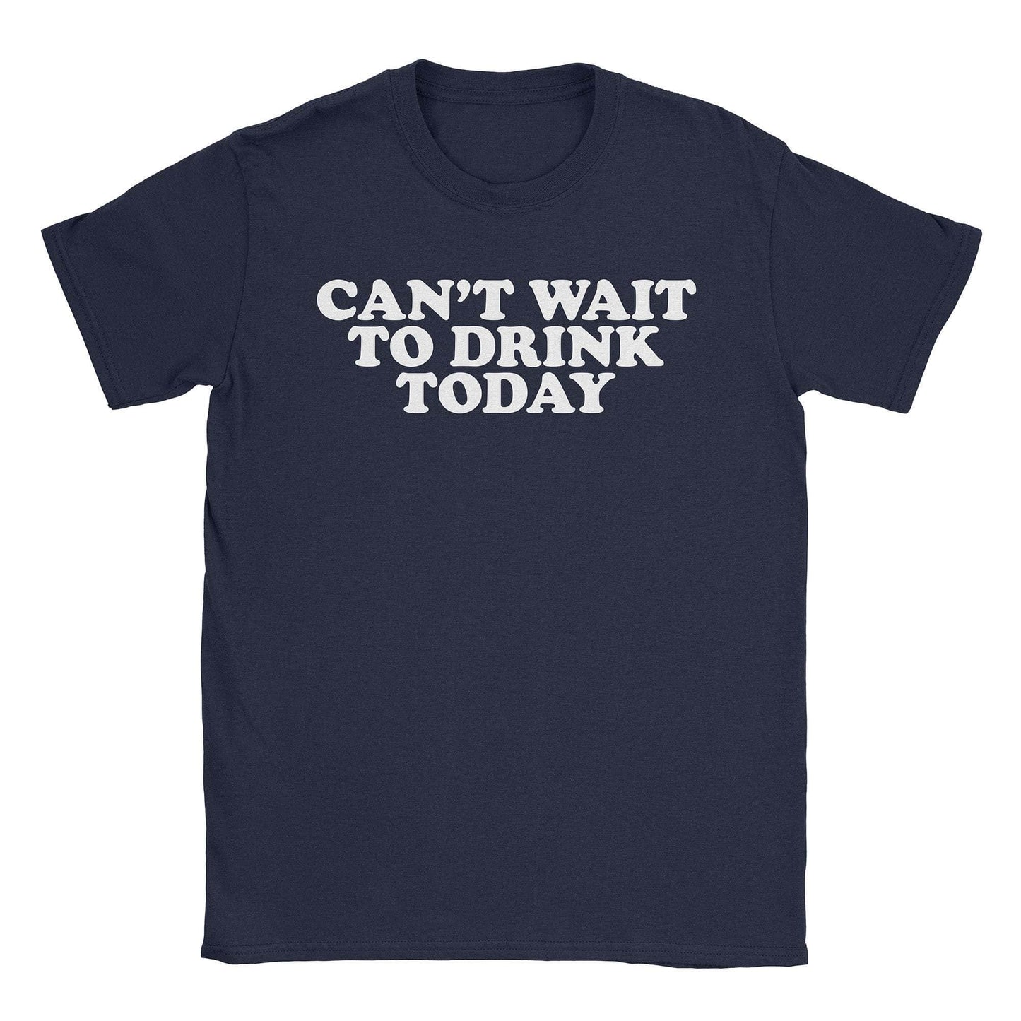 A-or-B-Tees T-Shirt Navy / S Drink Today T-Shirt