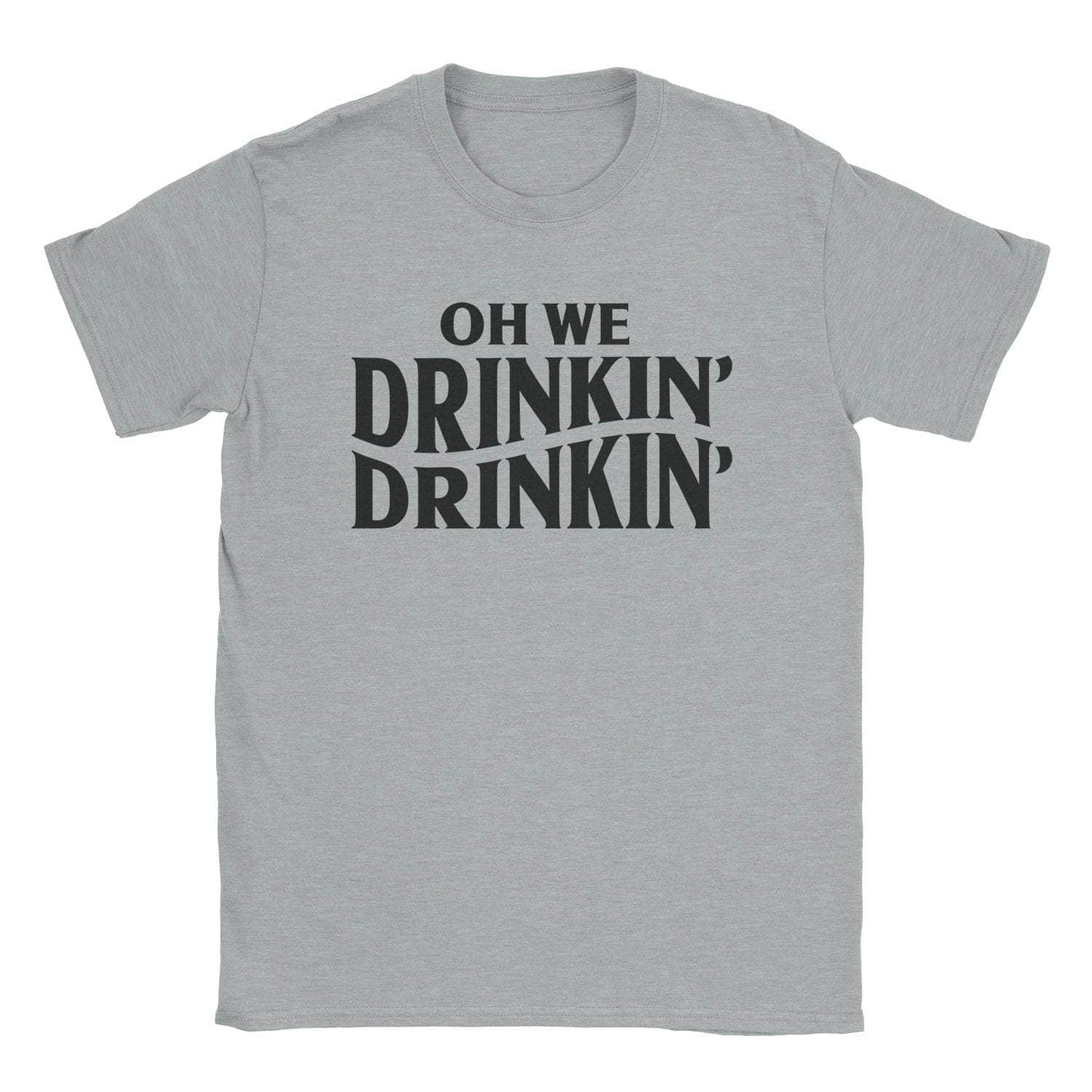A-or-B-Tees T-Shirt Sport Grey / S Drinkin' Drinkin' T-Shirt