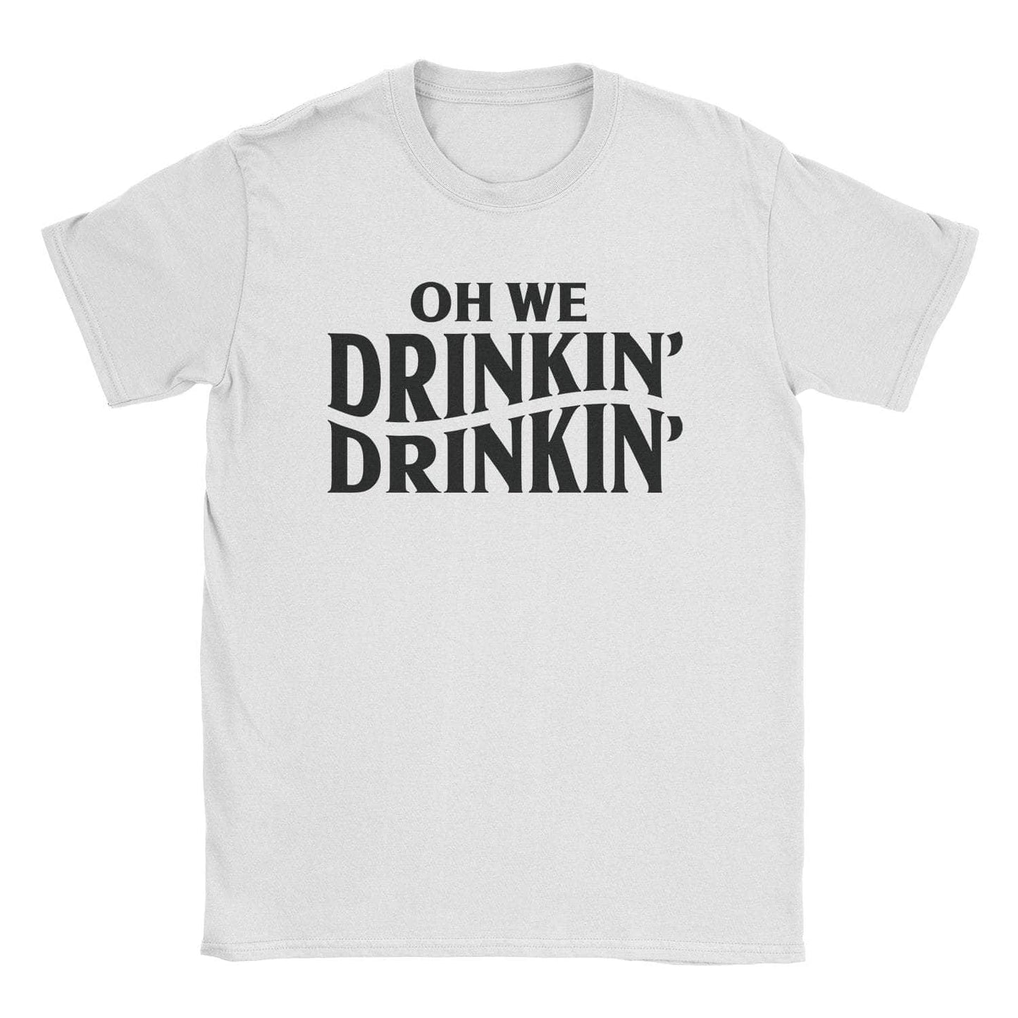 A-or-B-Tees T-Shirt White / S Drinkin' Drinkin' T-Shirt