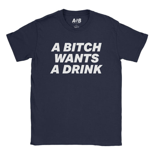 A-or-B-Tees T-Shirt Navy / S Drinks Bitch T-Shirt