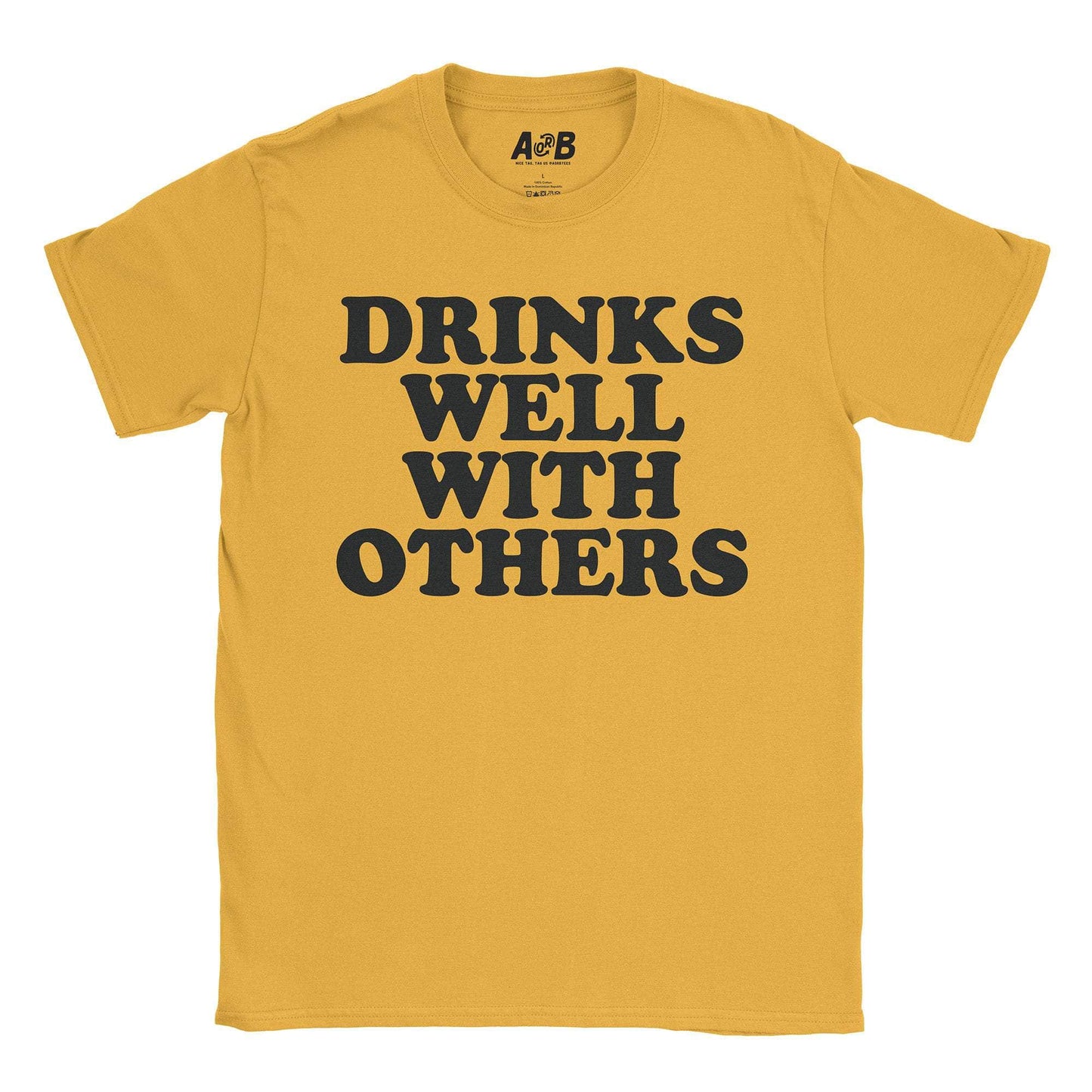 A-or-B-Tees T-Shirt Gold / S Drinks Well T-Shirt