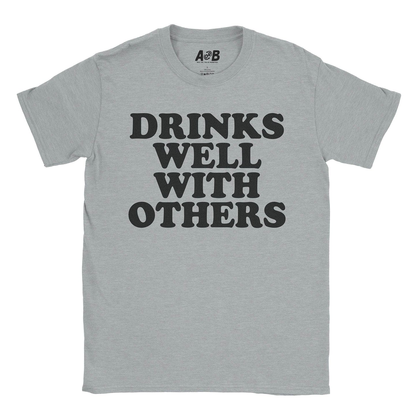 A-or-B-Tees T-Shirt Sport Grey / S Drinks Well T-Shirt