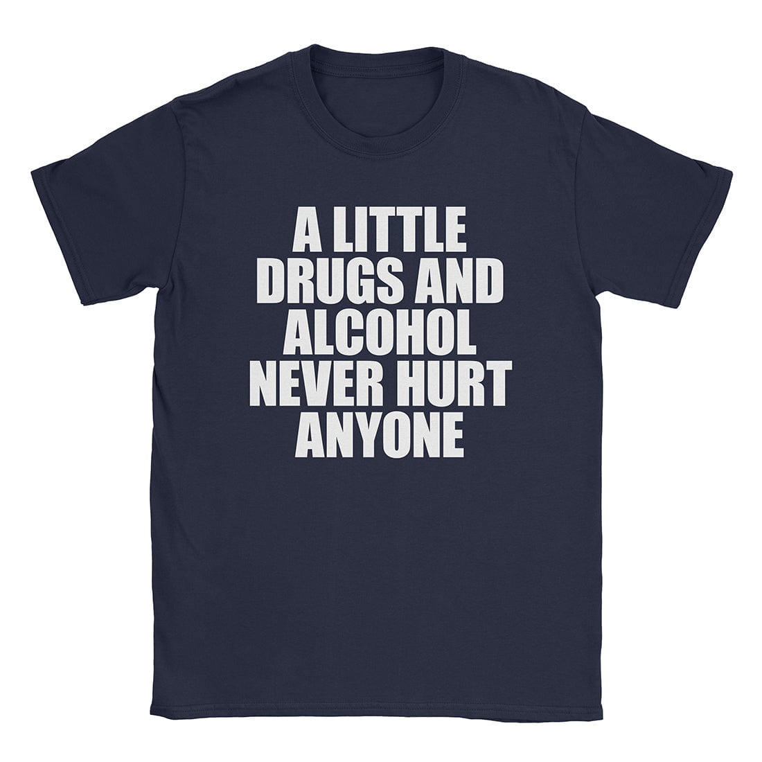 A-or-B-Tees T-Shirt Navy / S Drugs & Alcohol T-Shirt