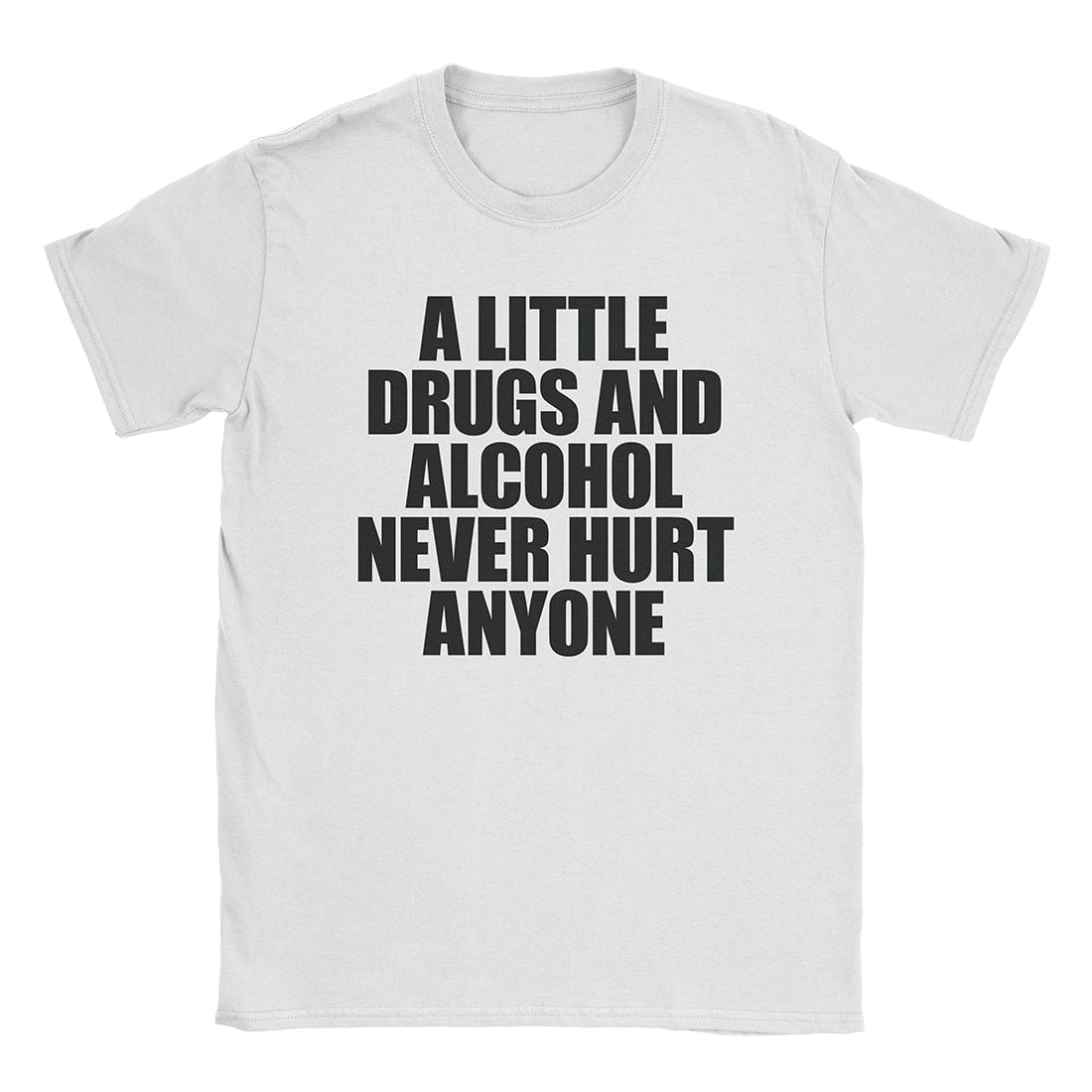 A-or-B-Tees T-Shirt White / S Drugs & Alcohol T-Shirt