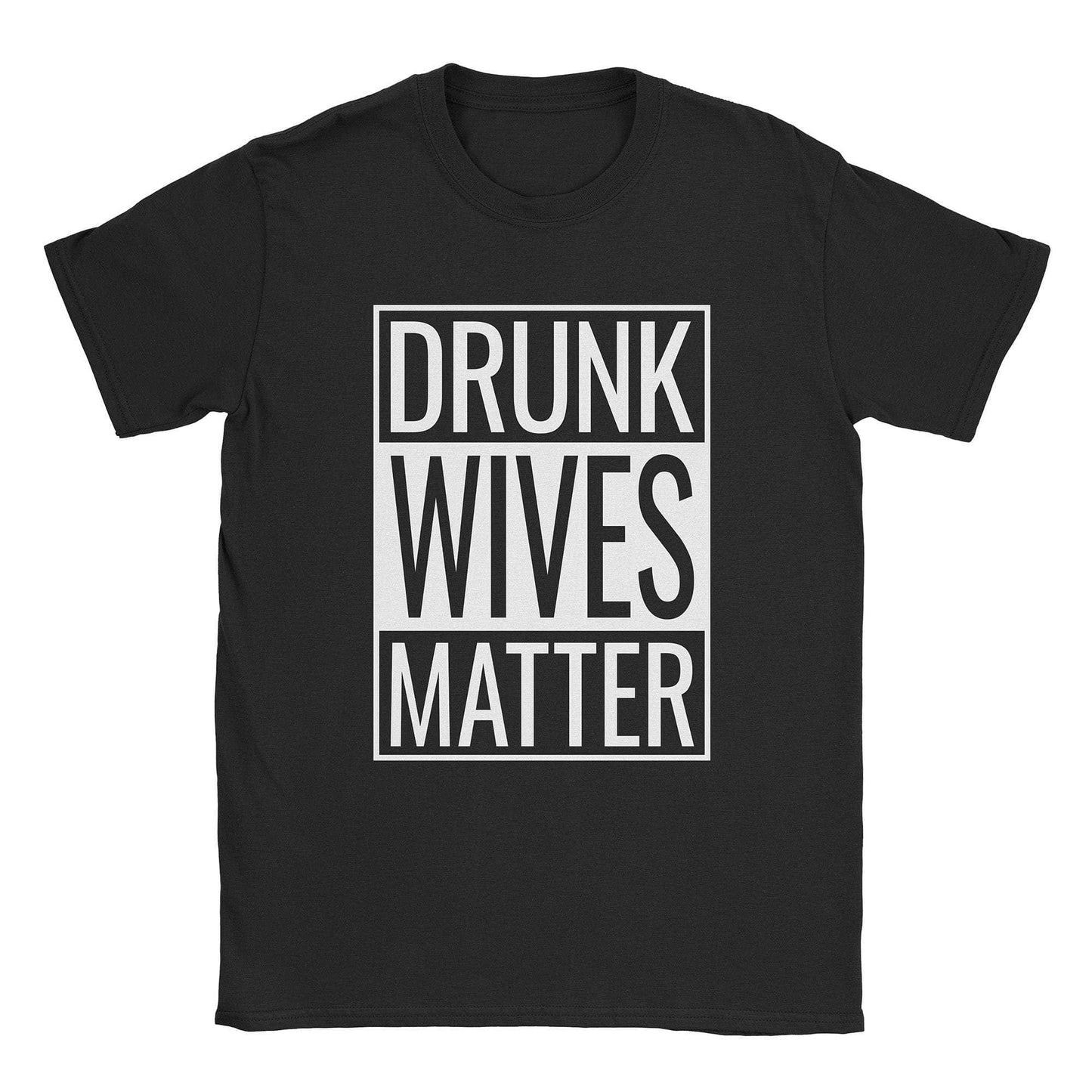A-or-B-Tees T-Shirt Black / S Drunk Wives T-Shirt