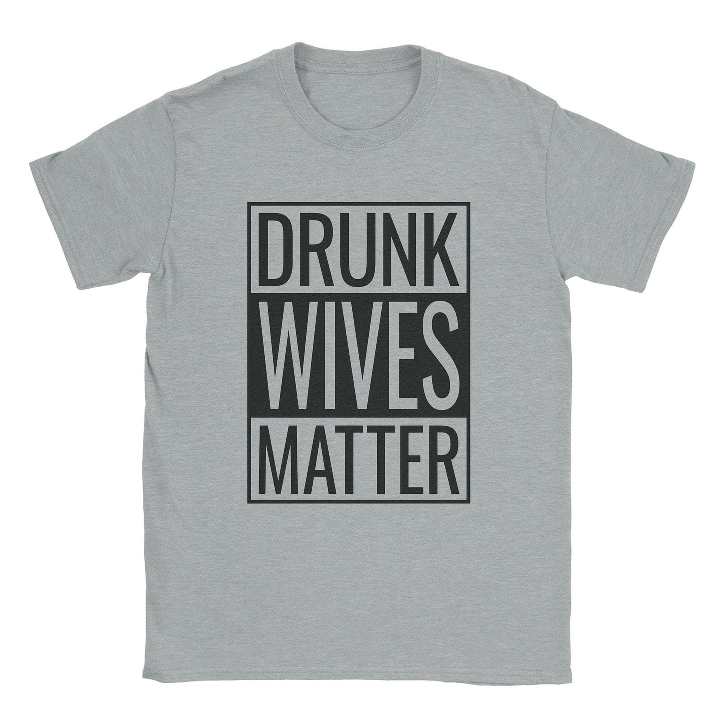 A-or-B-Tees T-Shirt Sport Grey / S Drunk Wives T-Shirt