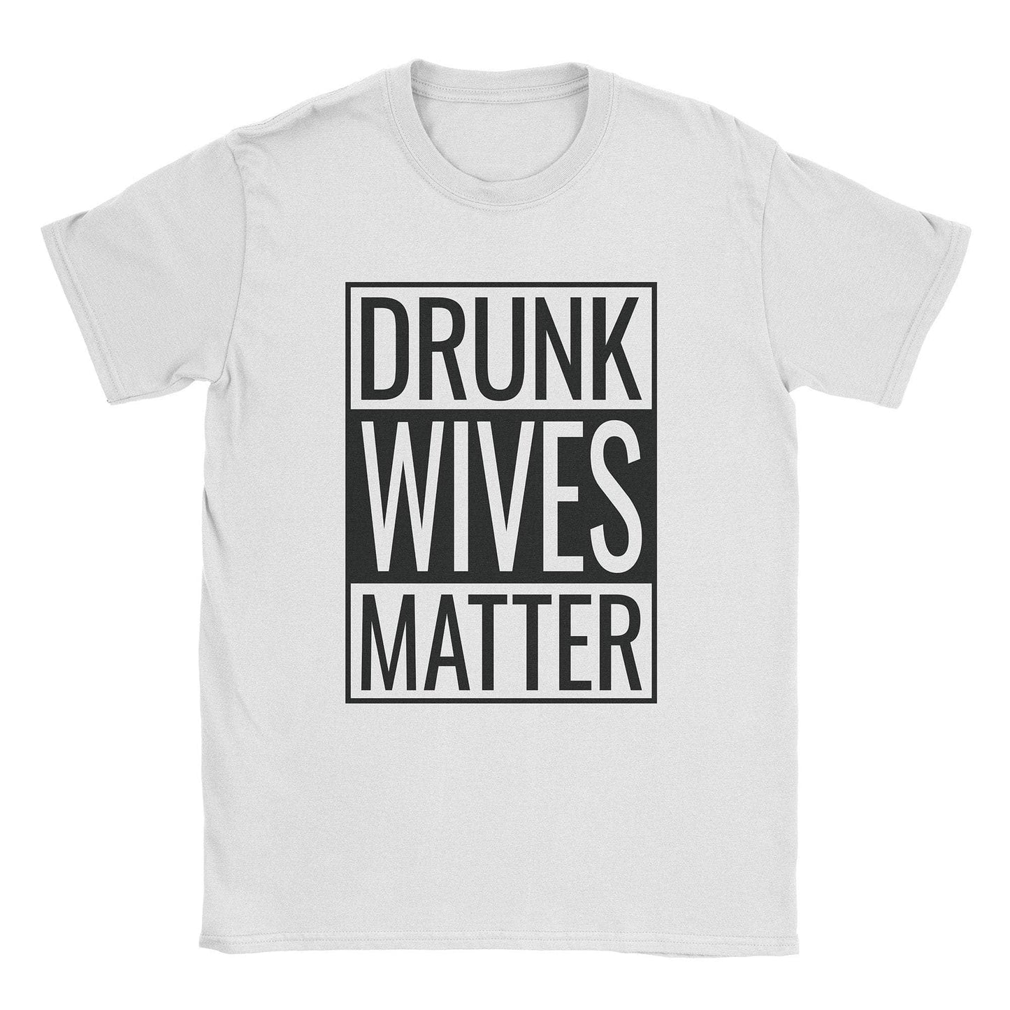 A-or-B-Tees T-Shirt White / S Drunk Wives T-Shirt