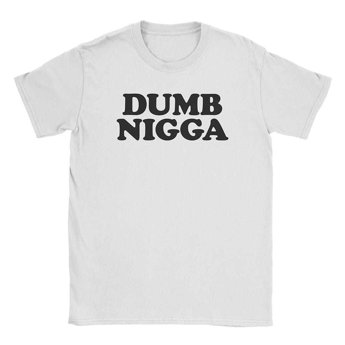 A-or-B-Tees T-Shirt White / S Dumb Nigga T-Shirt