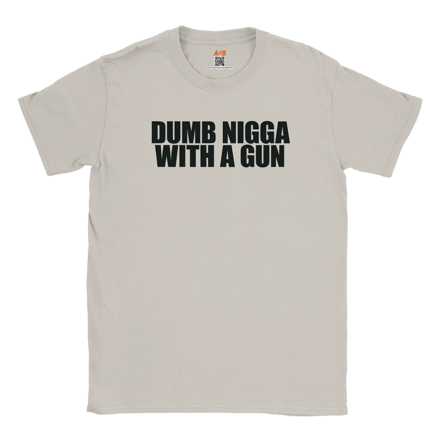 A-or-B-Tees T-Shirt Ice Gray / S Dumb Nigga With A Gun T-Shirt – Edgy Meme Tee