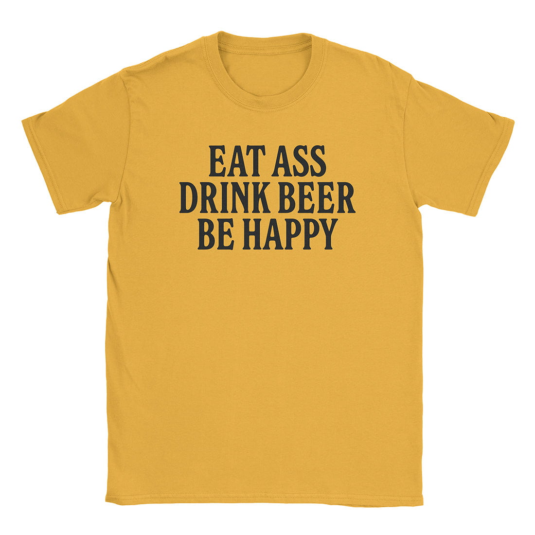 A-or-B-Tees T-Shirt Gold / S Eat Ass T-Shirt