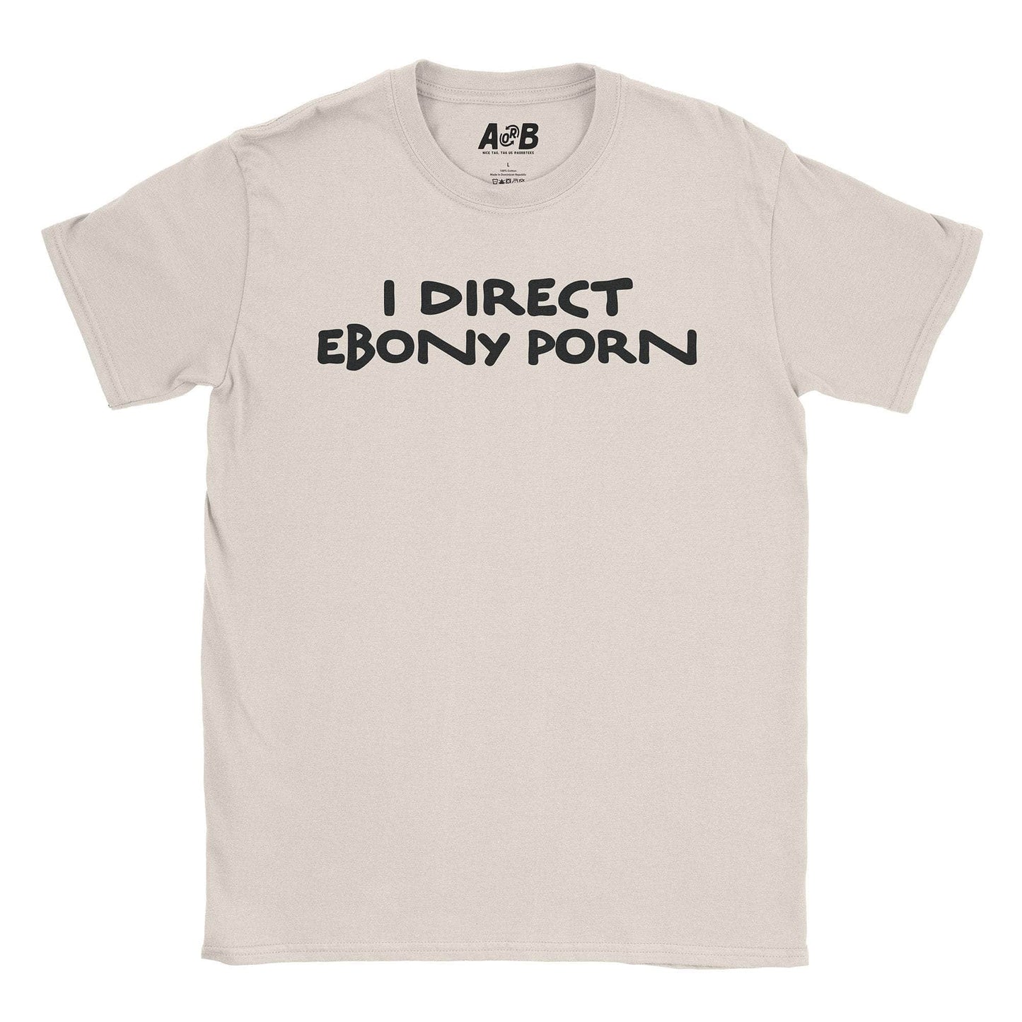 A-or-B-Tees T-Shirt Natural / S Ebony Porn T-Shirt