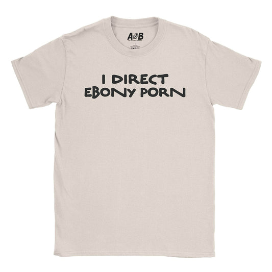 A-or-B-Tees T-Shirt Natural / S Ebony Porn T-Shirt