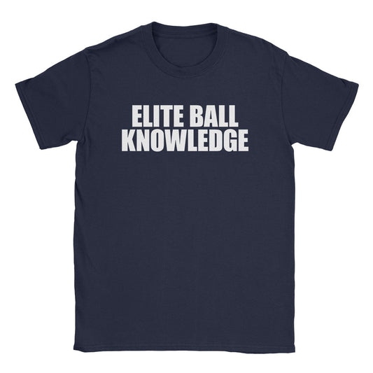 A-or-B-Tees T-Shirt Navy / S Elite Ball Knowledge T-Shirt