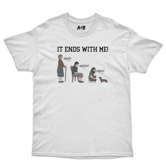 A-or-B-Tees T-Shirt White / S Ends With Me T-Shirt