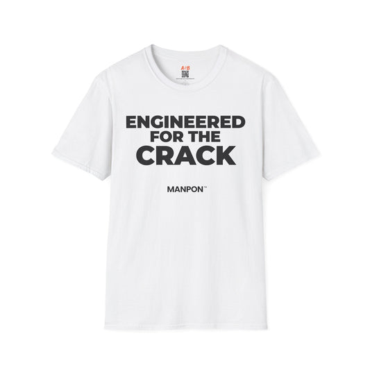 A-or-B-Tees T-Shirt White / S Engineered For Thr Crack - MANPON™ Parody Shirt – Sarcastic Humor Tee