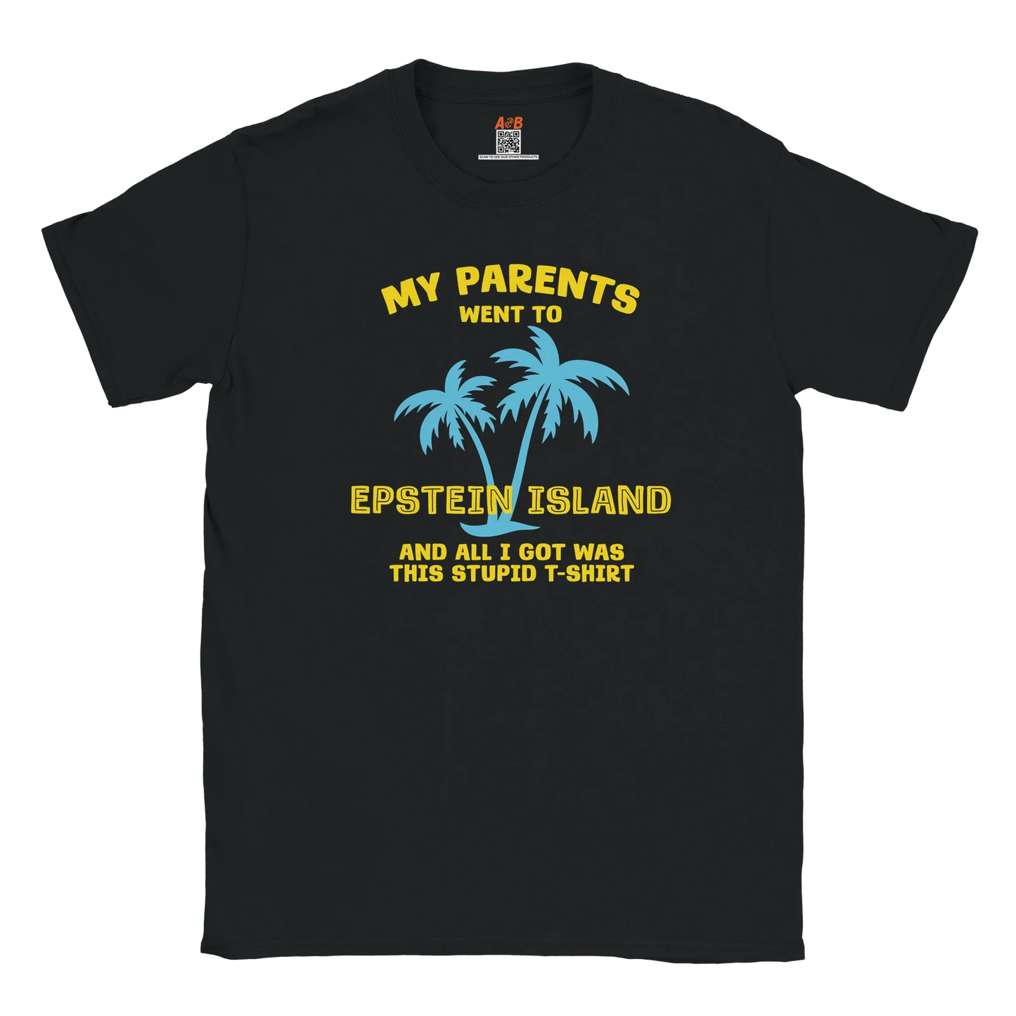A-or-B-Tees T-Shirt Black / S Epstein Island T-Shirt | My Parents Went To Epstein Island Shirt | Dark Humor Meme Tee