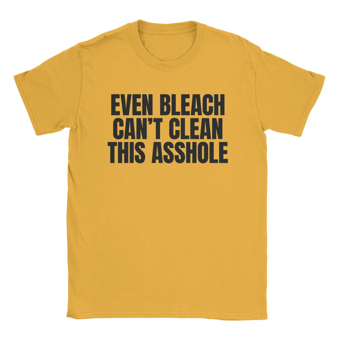 A-or-B-Tees T-Shirt Gold / S Even Bleach T-Shirt