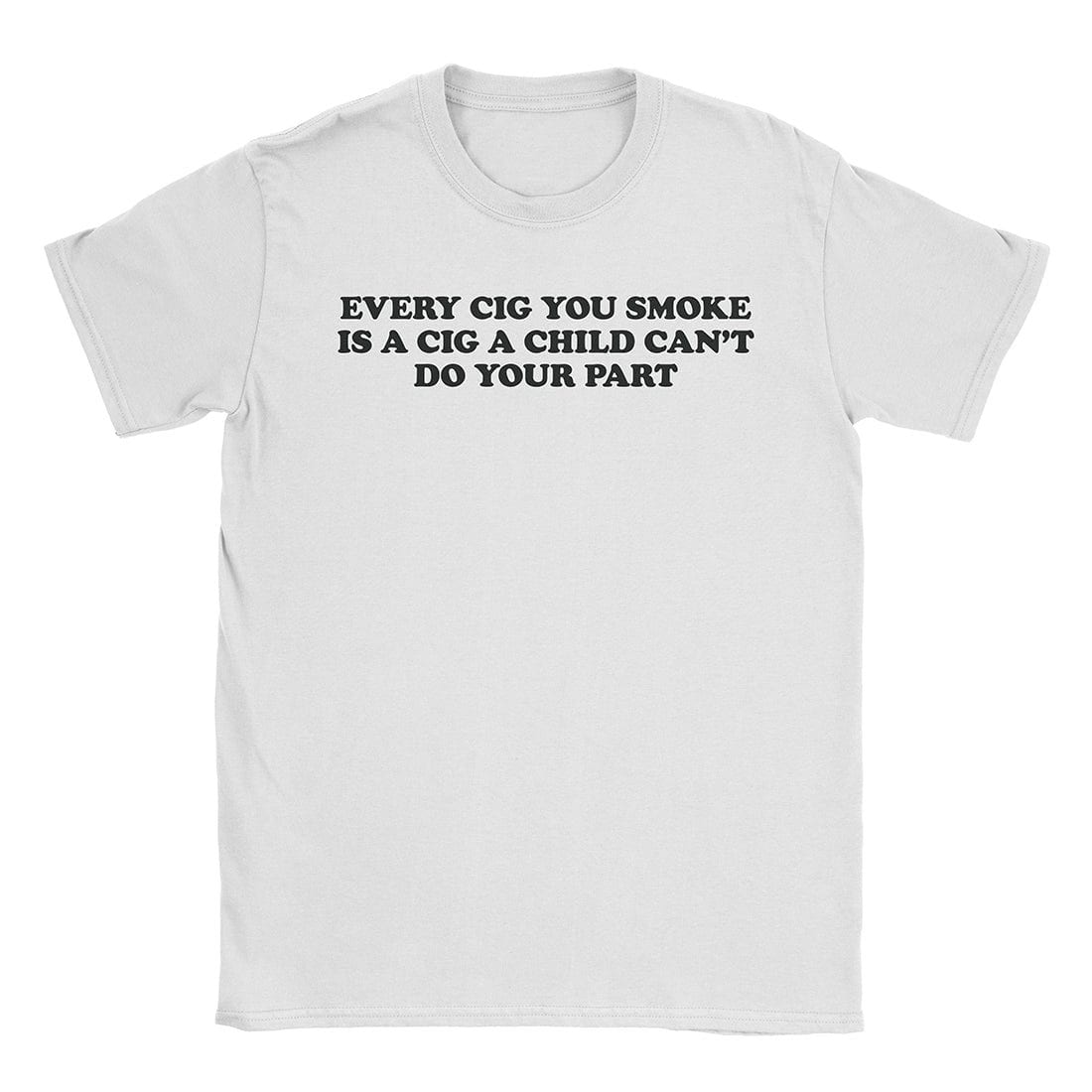A-or-B-Tees T-Shirt White / S Every Cig T-Shirt