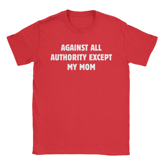 A-or-B-Tees T-Shirt Red / S Except Mom T-Shirt
