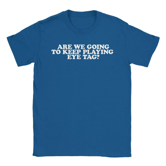 A-or-B-Tees T-Shirt Royal / S Eye Tag T-Shirt