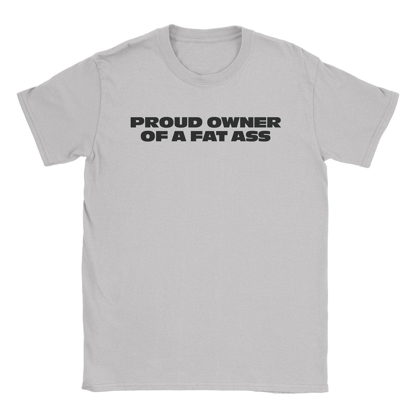 A-or-B-Tees T-Shirt Ice Grey / S Fat Ass Owner T-Shirt