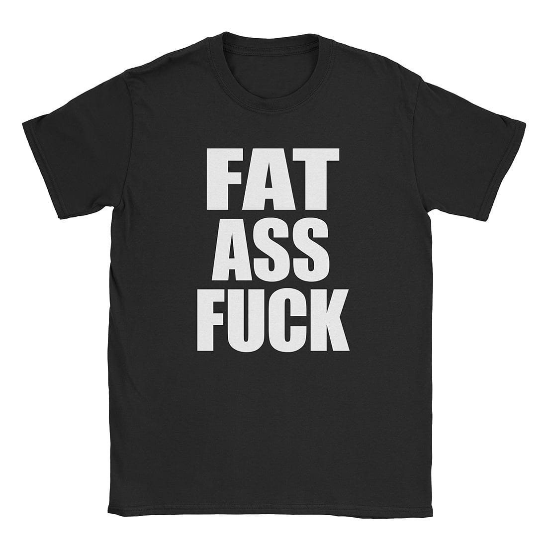 A-or-B-Tees T-Shirt Black / S Fat Ass T-Shirt