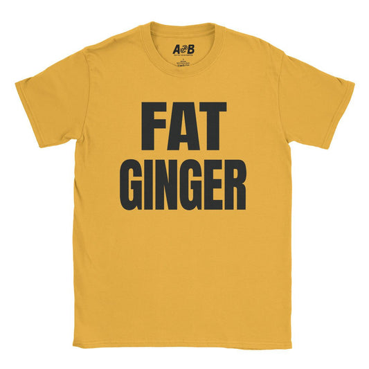 A-or-B-Tees T-Shirt Gold / S Fat Ginger T-Shirt