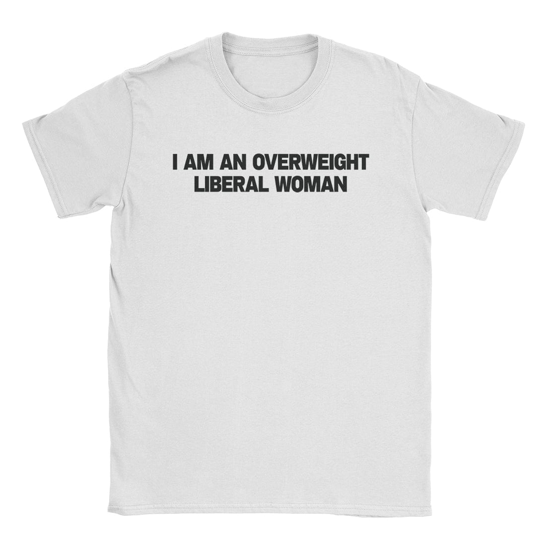 A-or-B-Tees T-Shirt White / S Fat Liberal Woman T-Shirt