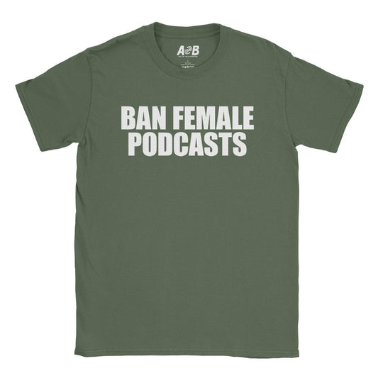 A-or-B-Tees T-Shirt Military Green / S Female Podcasts T-Shirt