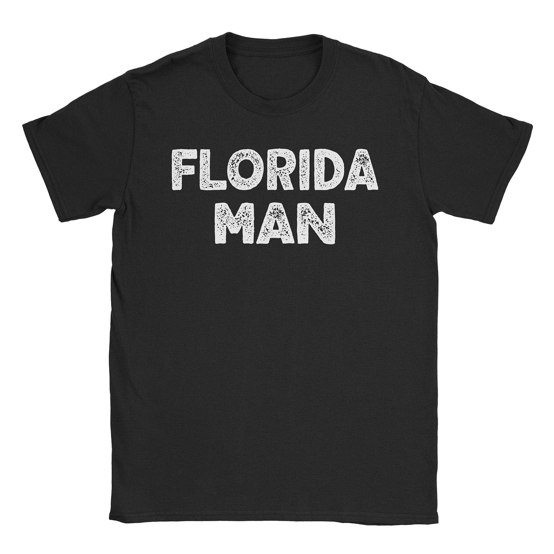 A-or-B-Tees T-Shirt Black / S Florida Man T-Shirt