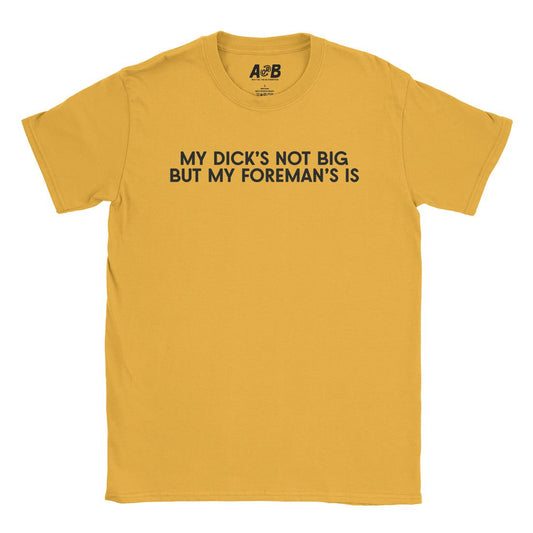 A-or-B-Tees T-Shirt Gold / S Foreman T-Shirt