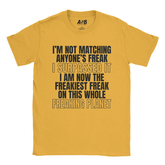 A-or-B-Tees T-Shirt Gold / S Freak T-Shirt