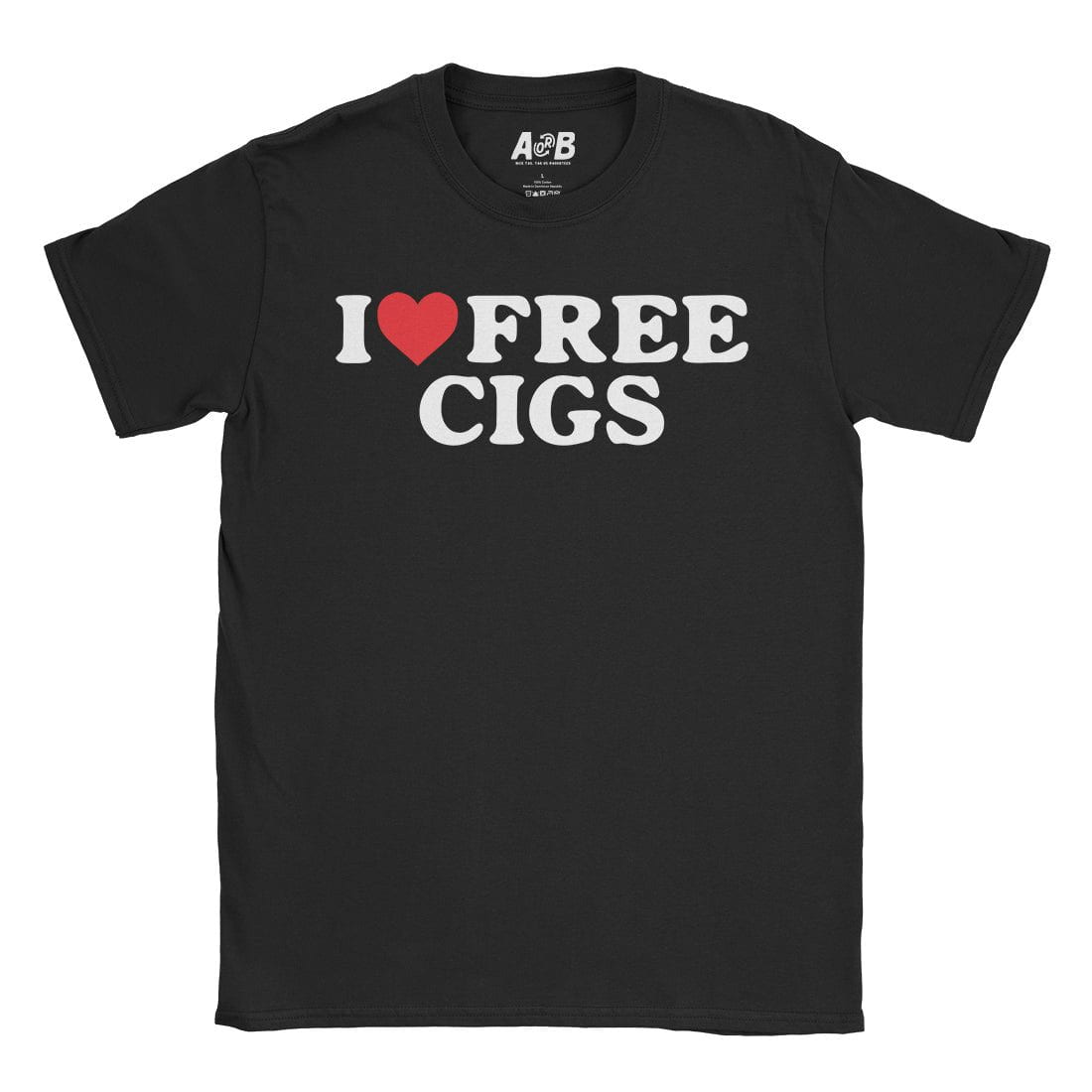 A-or-B-Tees T-Shirt Black / S Free Cigs T-Shirt