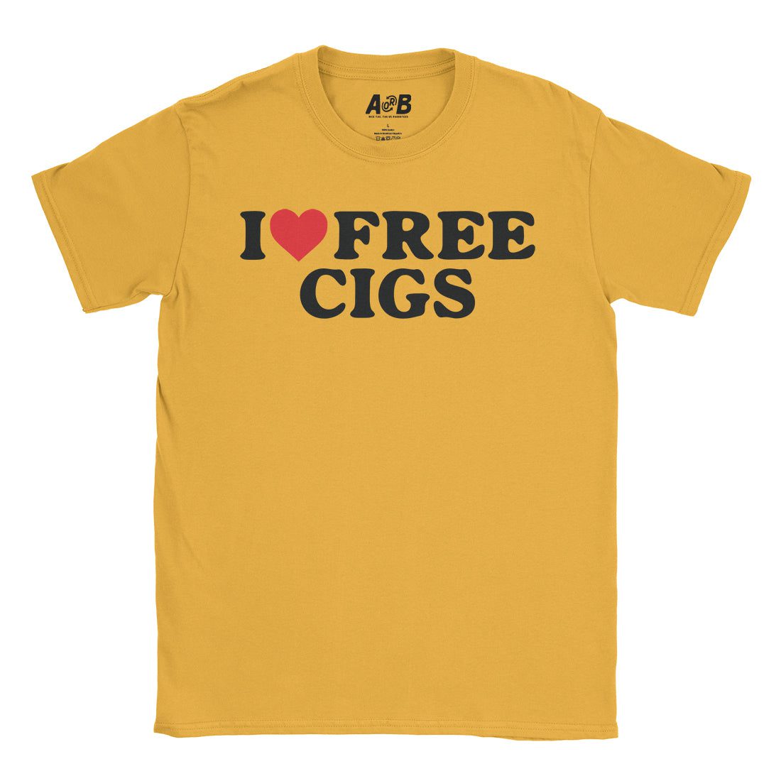 A-or-B-Tees T-Shirt Gold / S Free Cigs T-Shirt