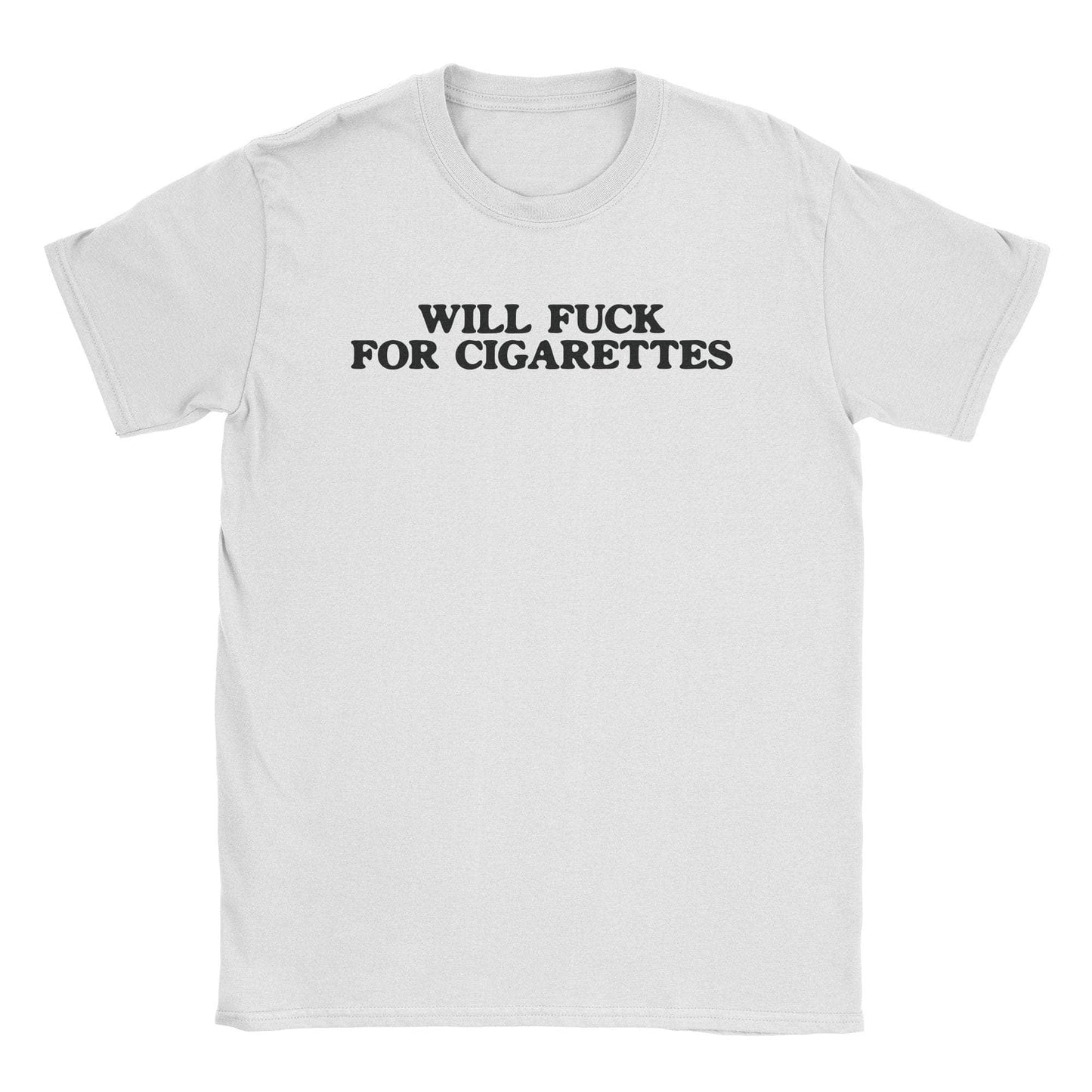 A-or-B-Tees T-Shirt White / S Fuck 4 Cigs T-Shirt
