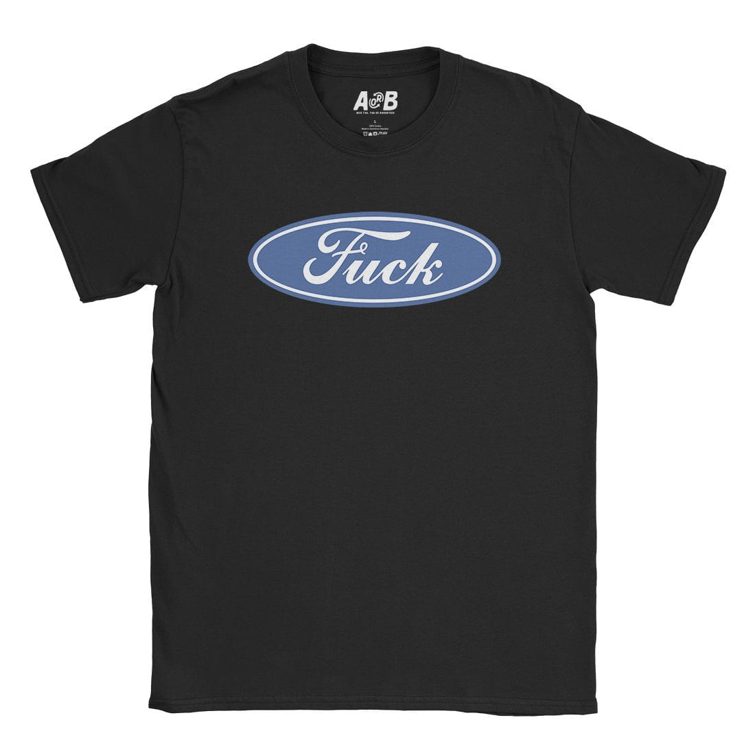 A-or-B-Tees T-Shirt Black / S Fuck T-Shirt
