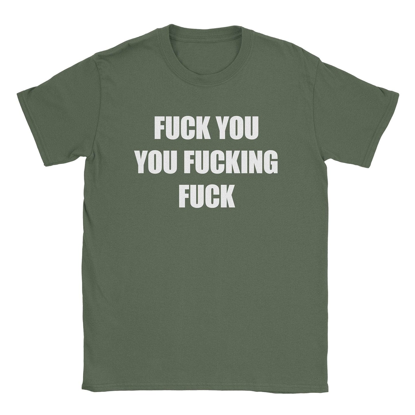 A-or-B-Tees T-Shirt Military Green / S Fuck You T-Shirt