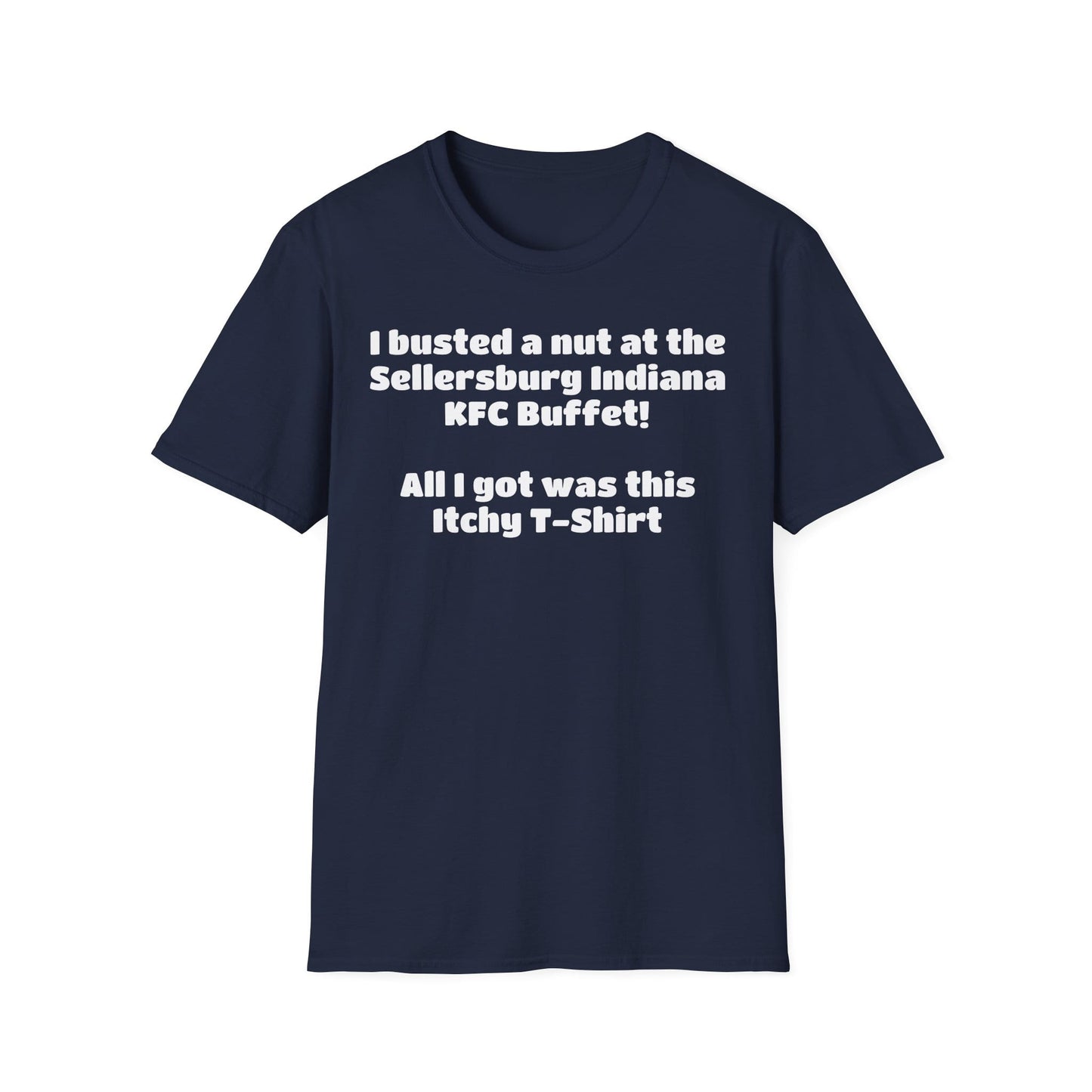 A-or-B-Tees T-Shirt Funny Novelty T-Shirt — "I Busted a Nut at the Sellersburg Indiana KFC Buffet" Humorous Souvenir Tee