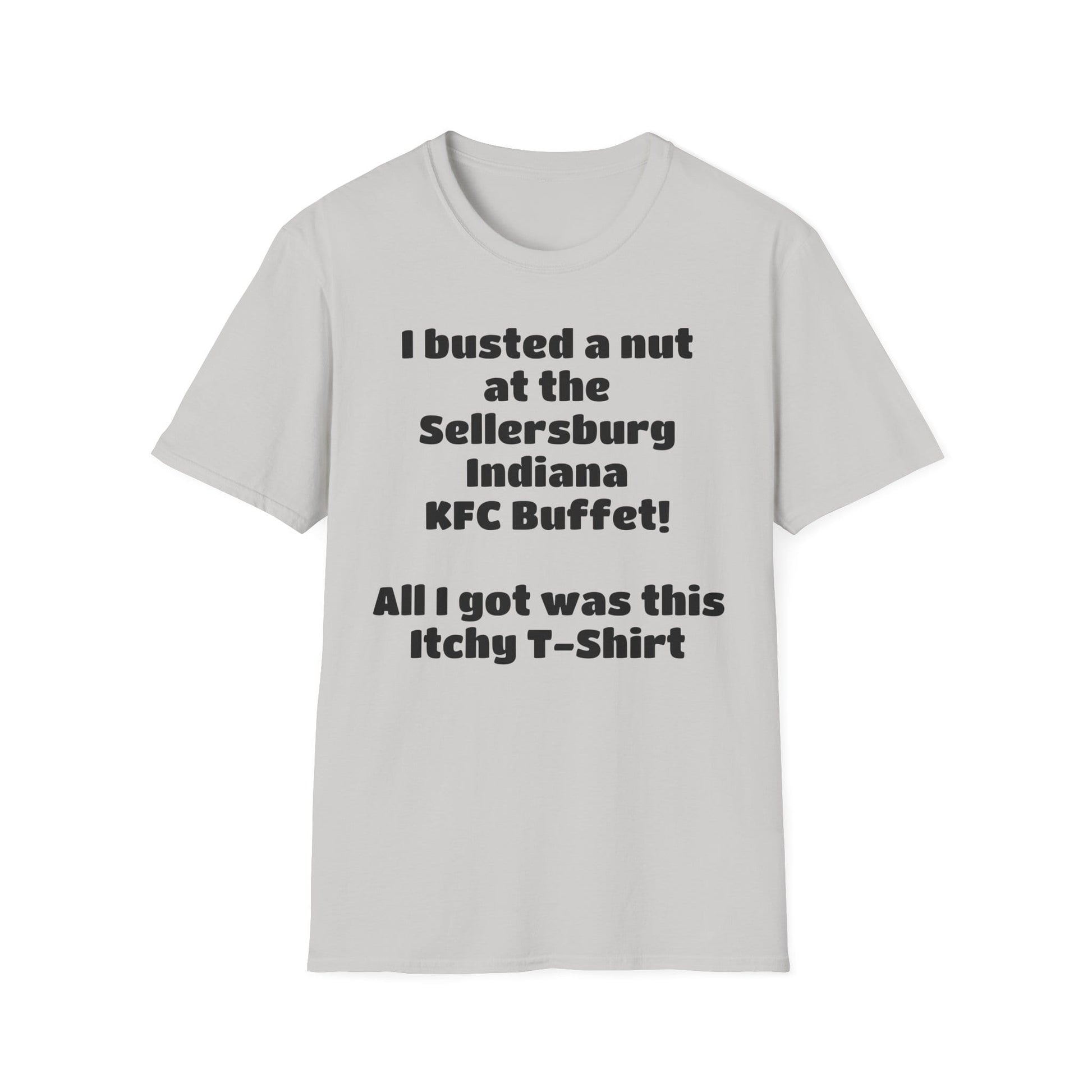 A-or-B-Tees T-Shirt Funny Novelty T-Shirt — "I Busted a Nut at the Sellersburg Indiana KFC Buffet" Humorous Souvenir Tee