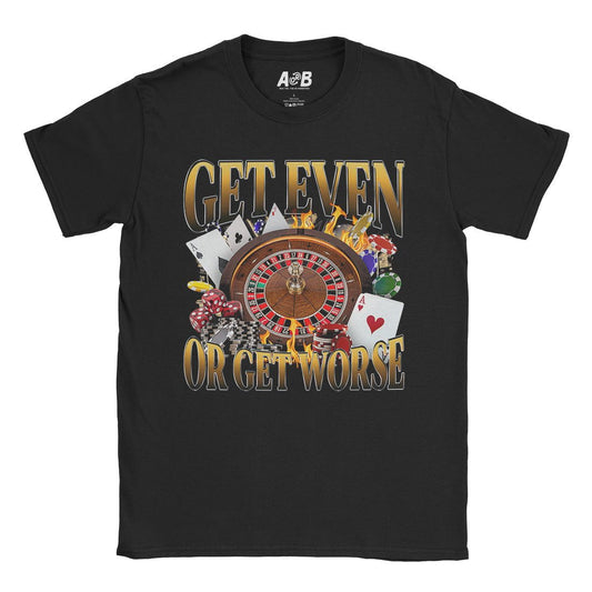A-or-B-Tees T-Shirt Black / S Get Even T-Shirt