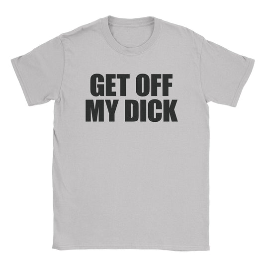 A-or-B-Tees T-Shirt Ice Grey / S Get Off T-Shirt