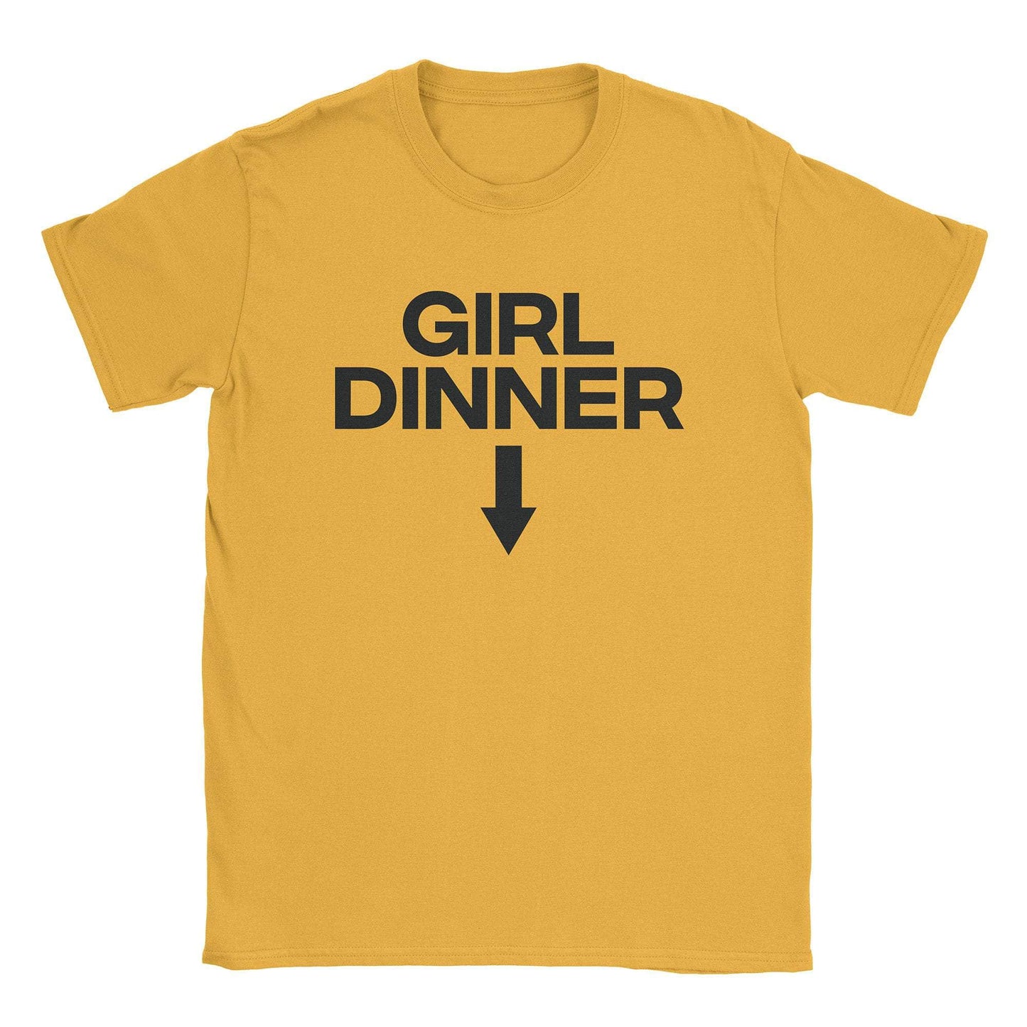 A-or-B-Tees T-Shirt Gold / S Girl Dinner T-Shirt
