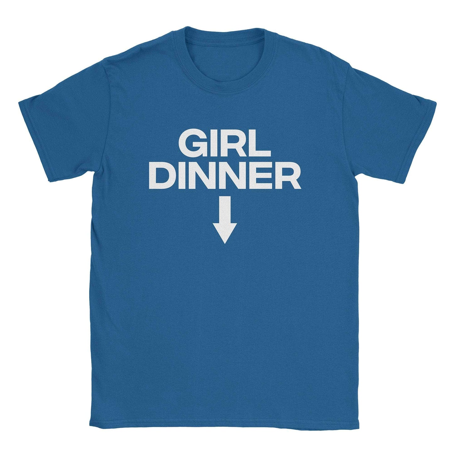 A-or-B-Tees T-Shirt Royal / S Girl Dinner T-Shirt