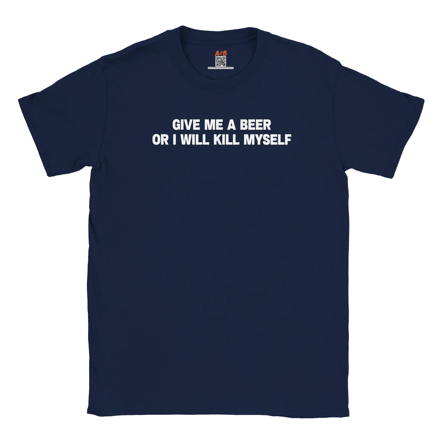A-or-B-Tees T-Shirt Navy / S Give Me A Beer T-Shirt | Dark Humor Shirts
