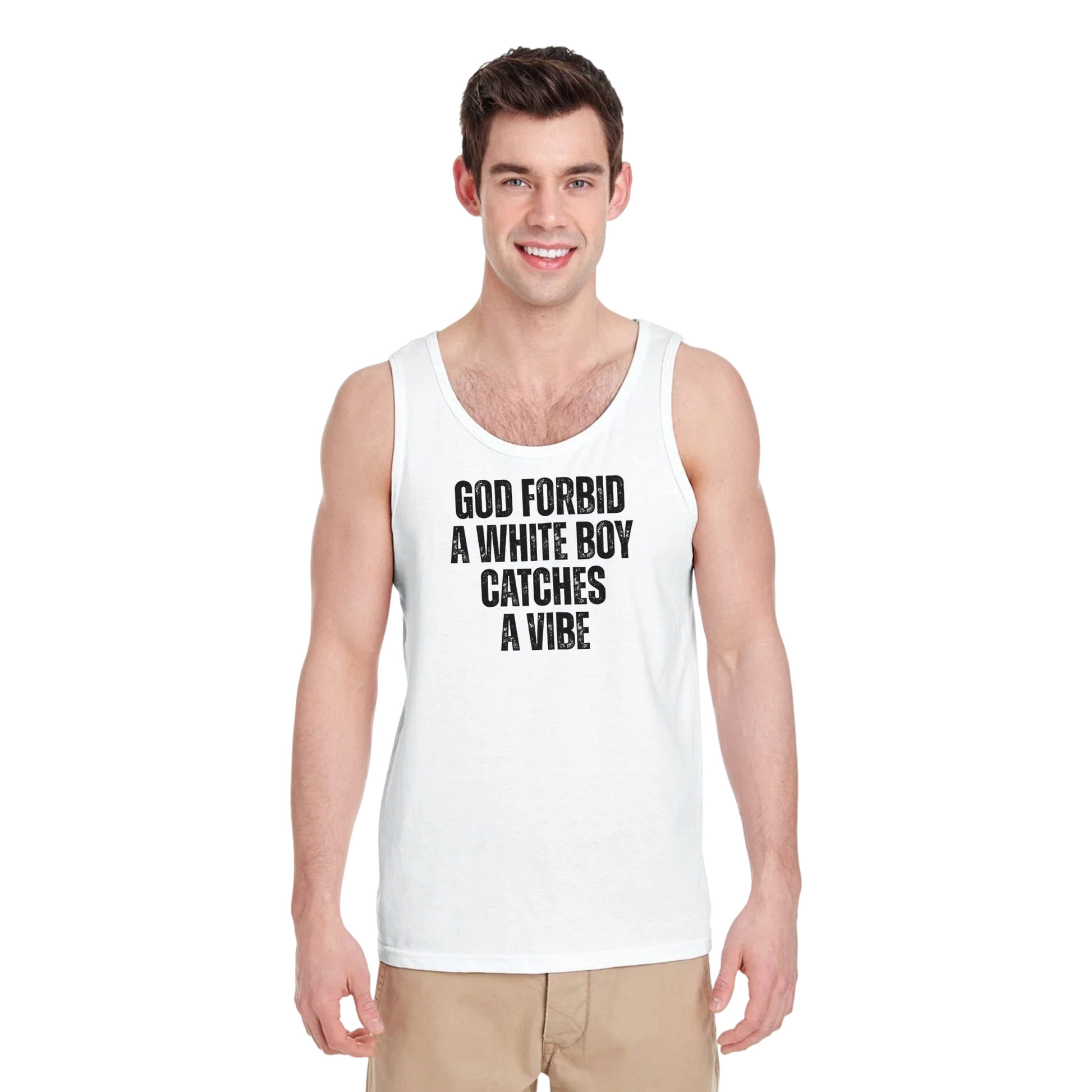 A-or-B-Tees Tank Tops God Forbid A White Boy Catches A Vibe Tank Top