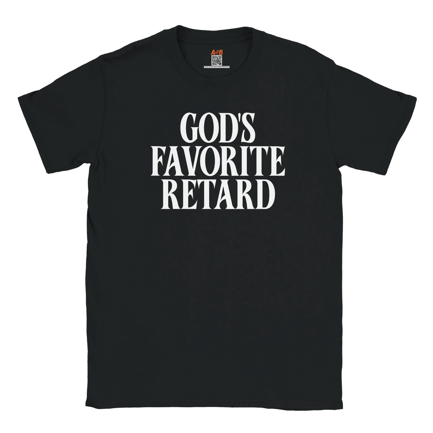 A-or-B-Tees Print Material Black / S God's Favorite Retard T-Shirt – Edgy Meme Tee