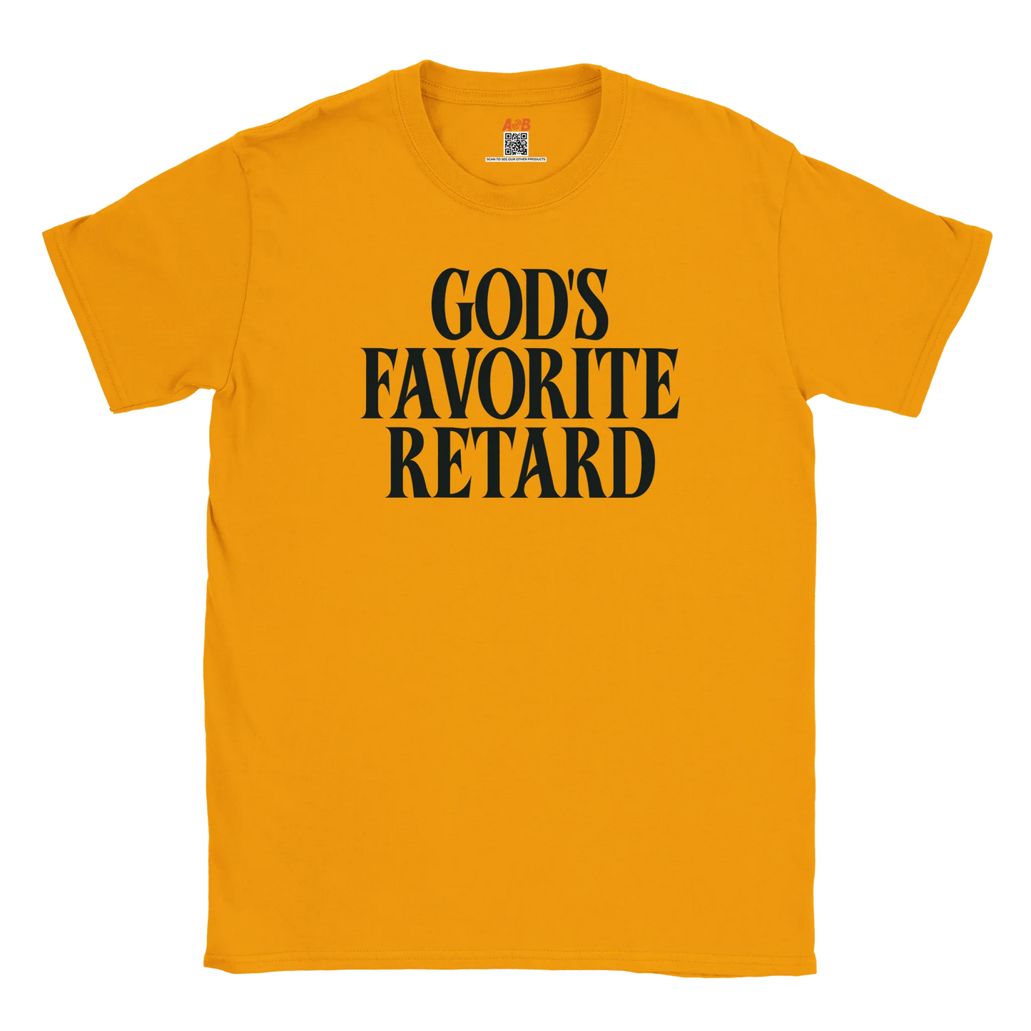A-or-B-Tees Print Material Gold / S God's Favorite Retard T-Shirt – Edgy Meme Tee