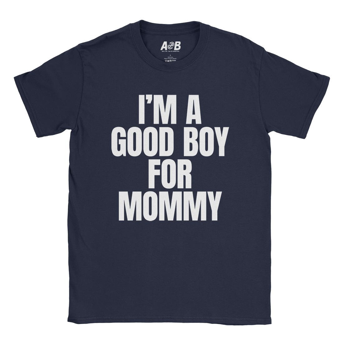 A-or-B-Tees T-Shirt Navy / S Good Boy T-Shirt