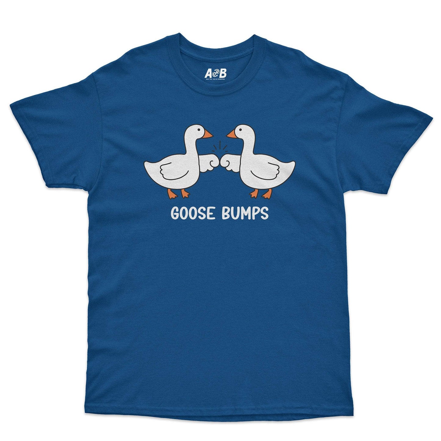 A-or-B-Tees T-Shirt Royal / S Goose Bumps T-Shirt